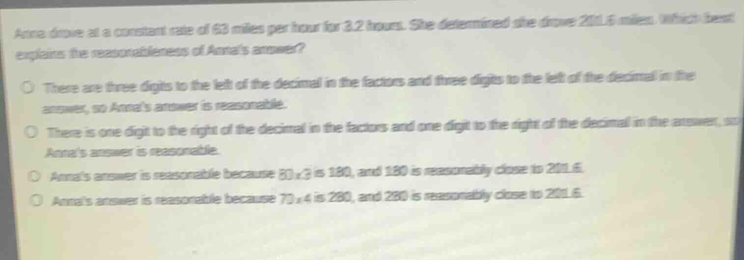 anna drove at a constant rate of 63 miles per hour for 3.2 hours. she d…