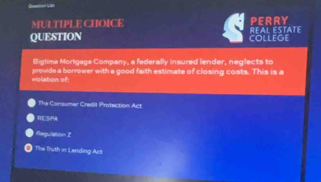 multiple choice question bigtime mortgage company, a federally insured …