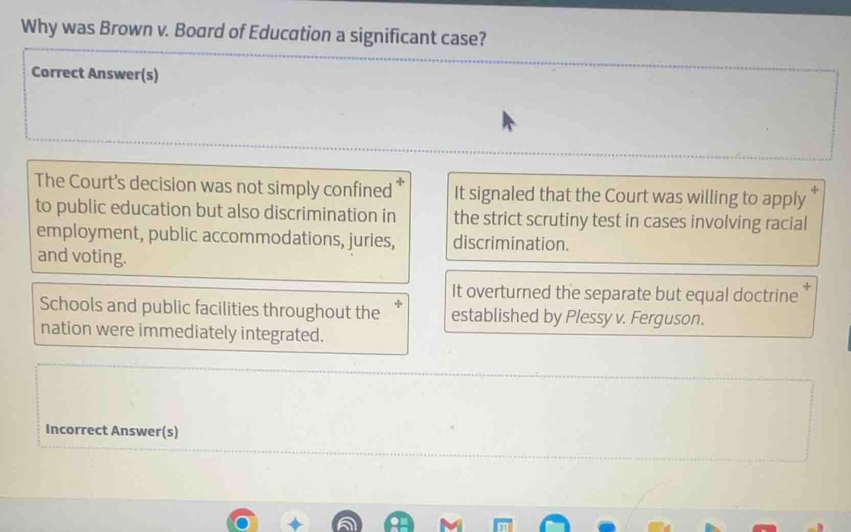 why was brown v. board of education a significant case? correct answer(…