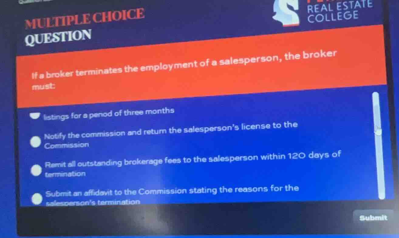 if a broker terminates the employment of a salesperson, the broker must…