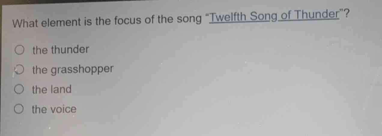 what element is the focus of the song \twelfth song of thunder\? the th…