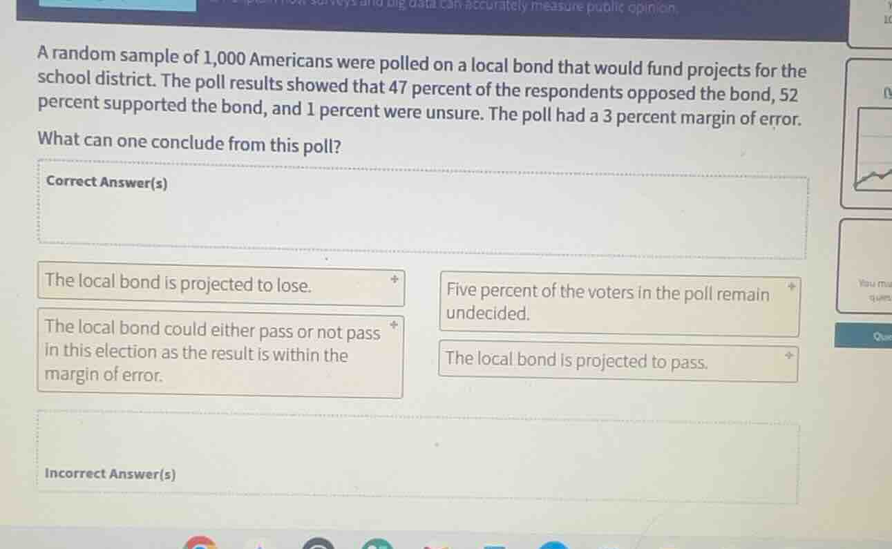 a random sample of 1,000 americans were polled on a local bond that wou…