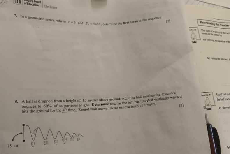 7. in a geometric series, where \\(r = 3\\) and \\(s_6 = 5465\\), deter…