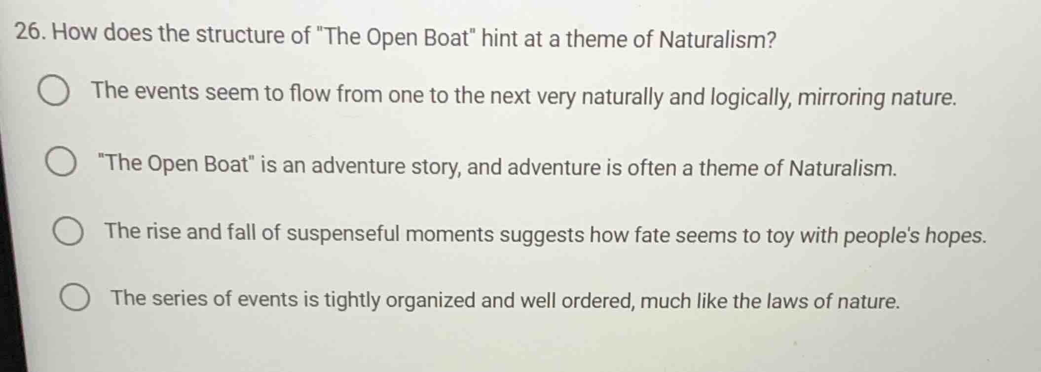 26. how does the structure of \the open boat\ hint at a theme of natura…