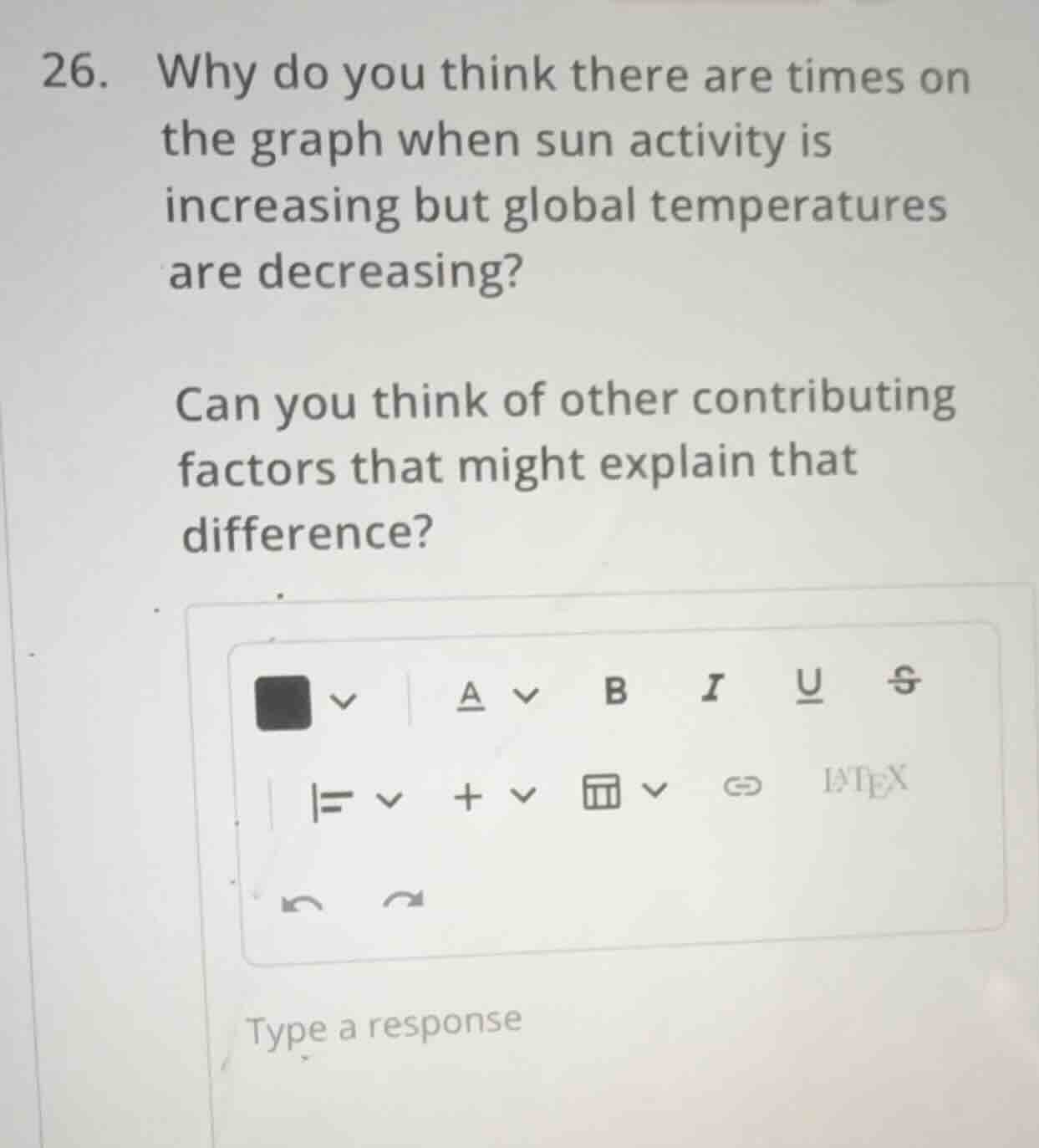 26. why do you think there are times on the graph when sun activity is …