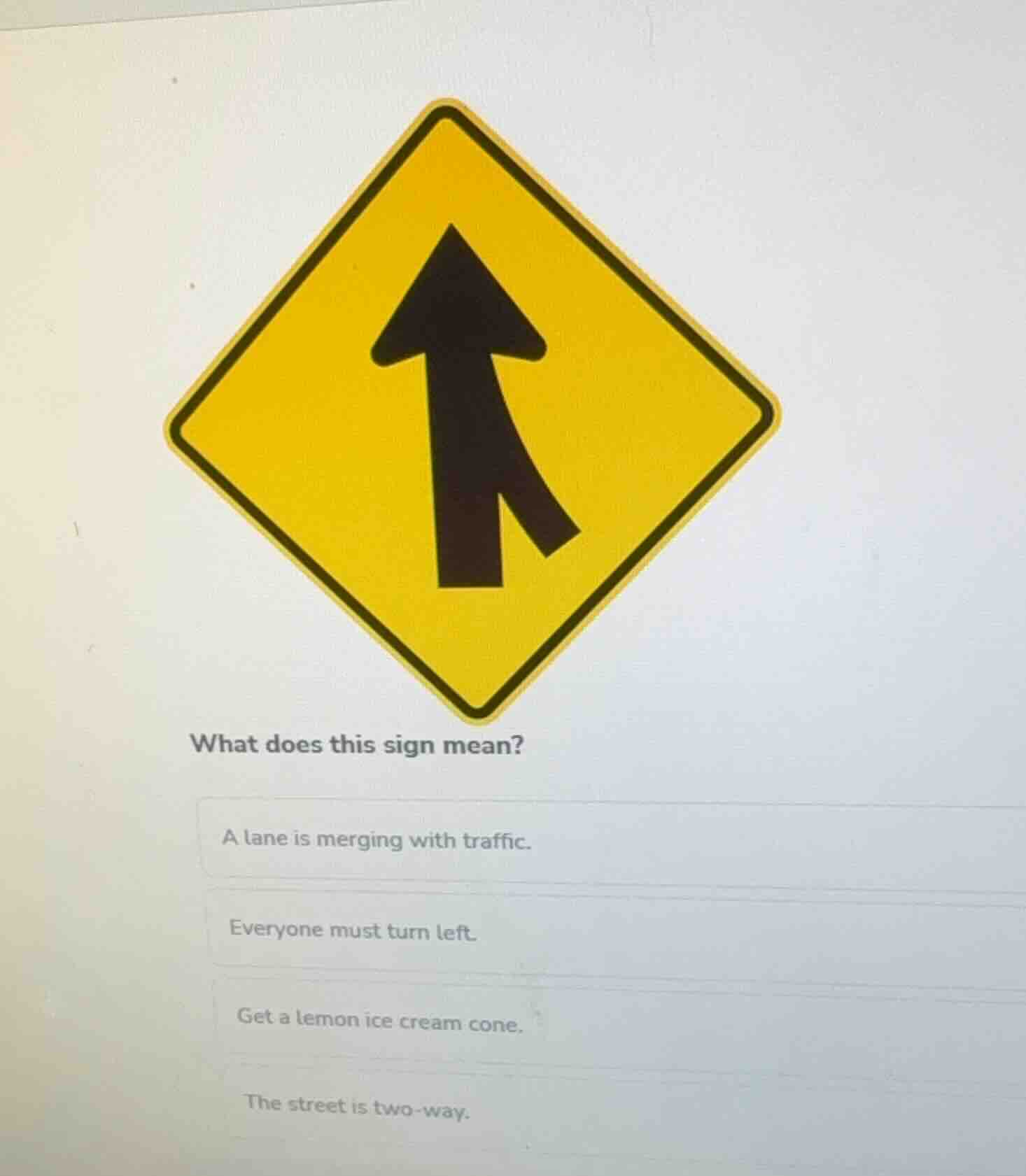 what does this sign mean? a lane is merging with traffic. everyone must…