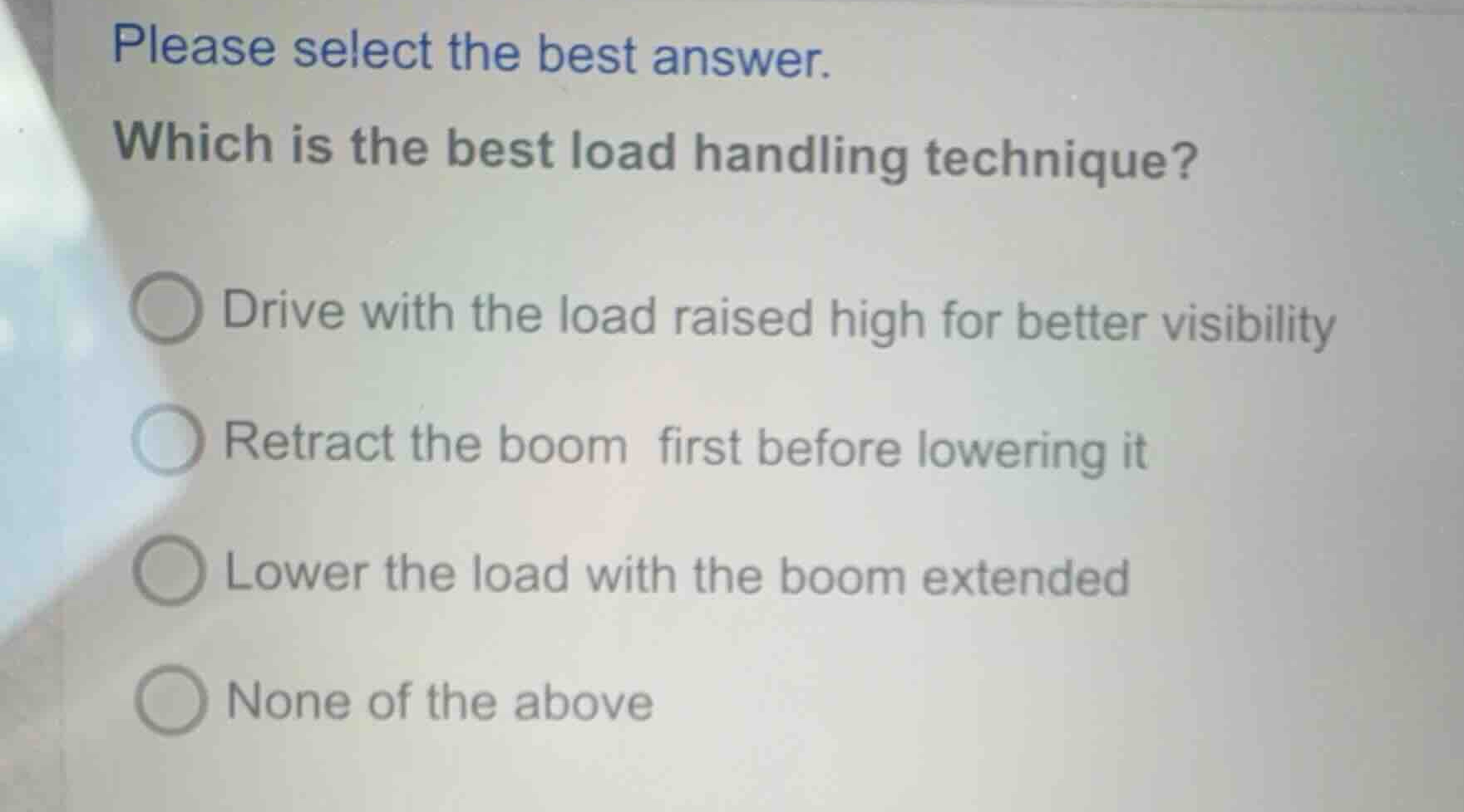 please select the best answer. which is the best load handling techniqu…