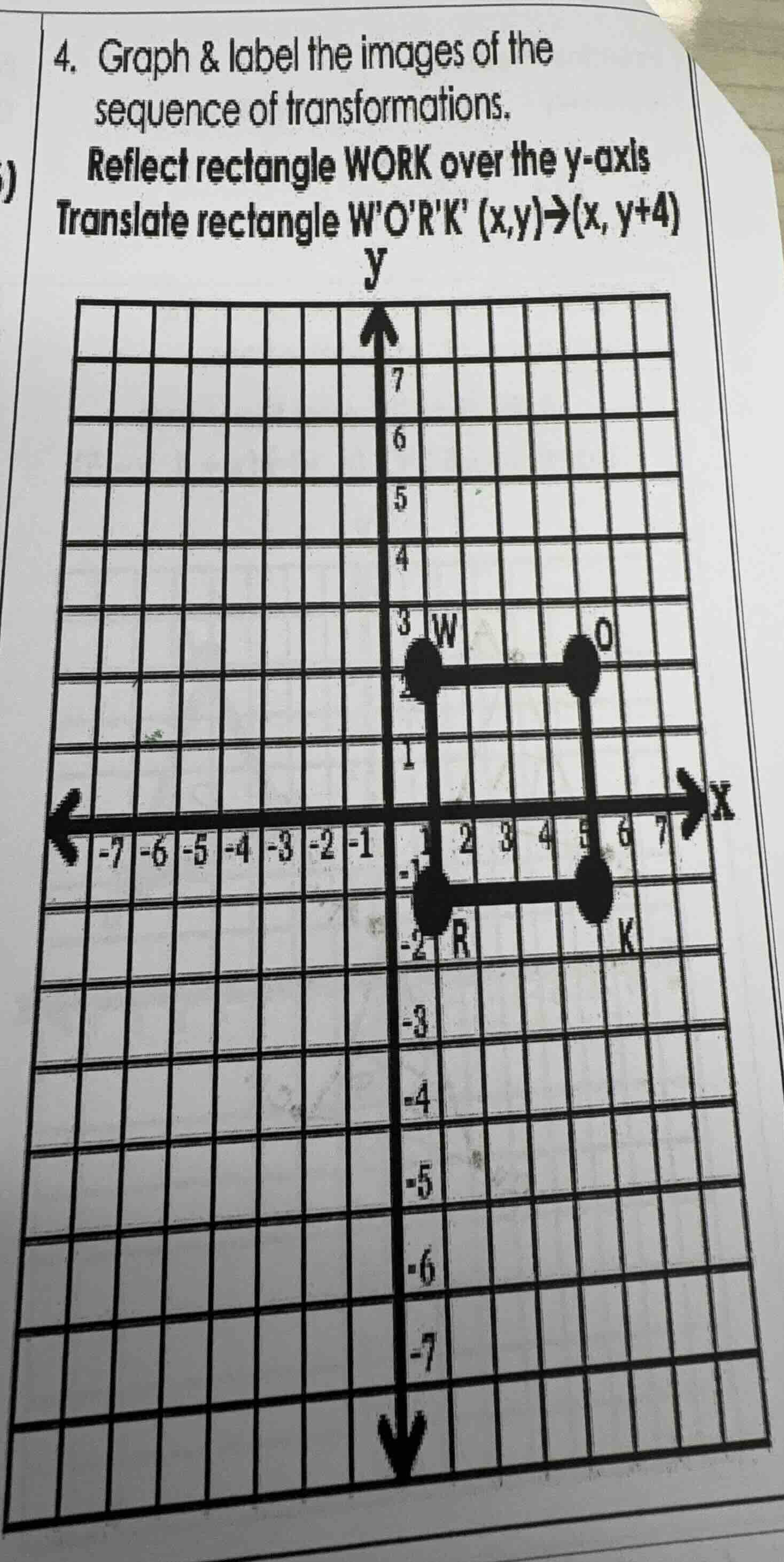 4. graph & label the images of the sequence of transformations. reflect…