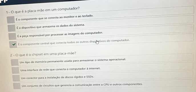 1 - o que é a placa-mãe em um computador? é o componente que se conecta…