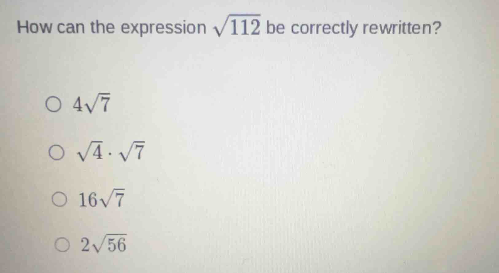 how can the expression \\(\\sqrt{112}\\) be correctly rewritten? \\(4\\…