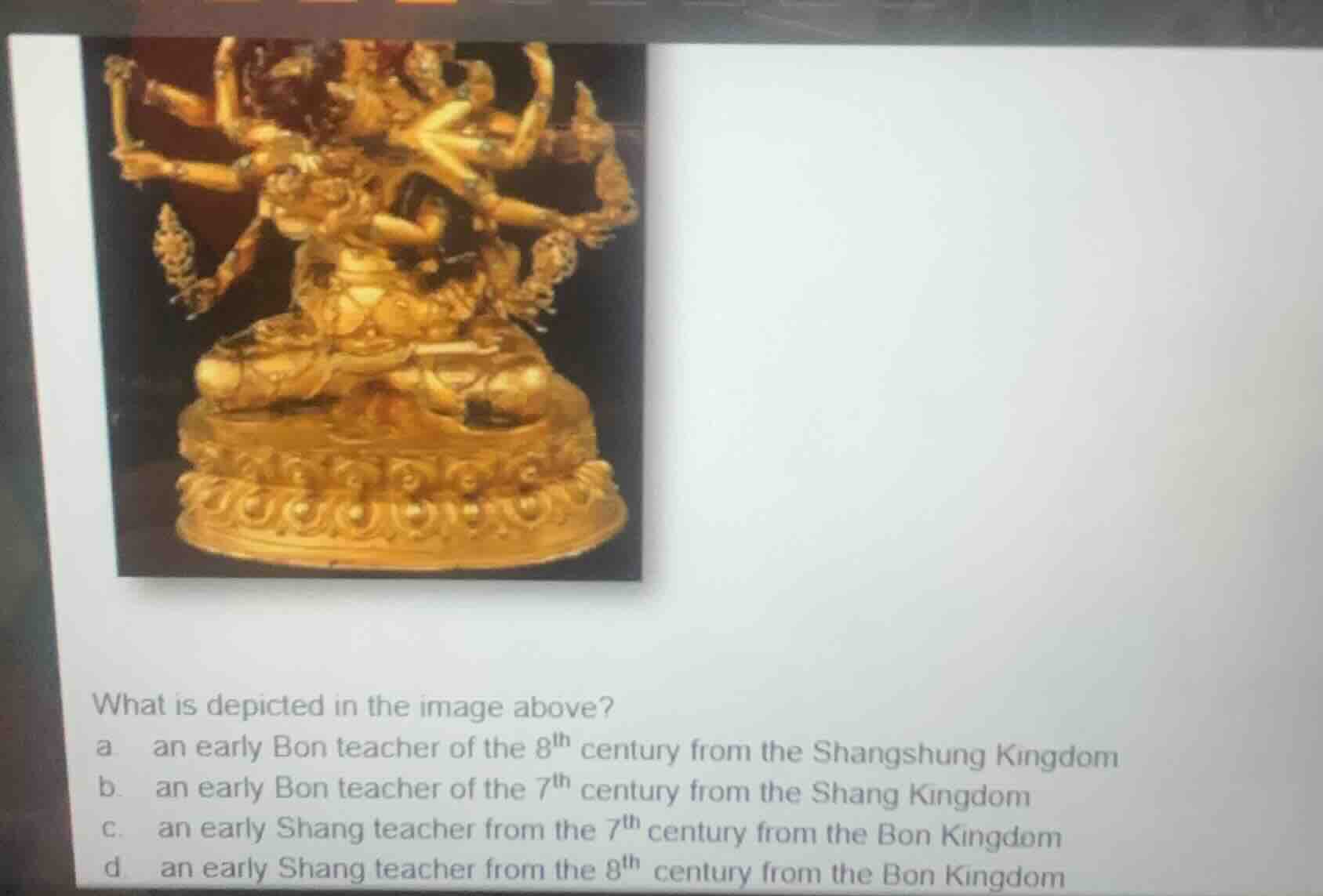 what is depicted in the image above? a. an early bon teacher of the \\(…