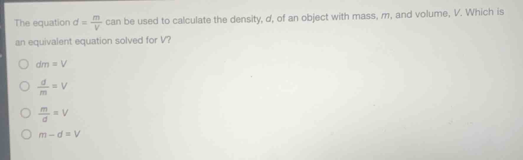 the equation \\(d = \\frac{m}{v}\\) can be used to calculate the densit…