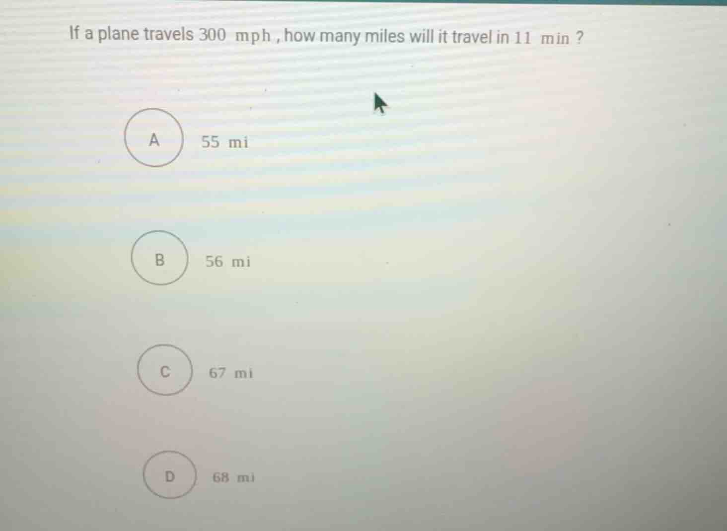 if a plane travels 300 mph, how many miles will it travel in 11 min? a.…