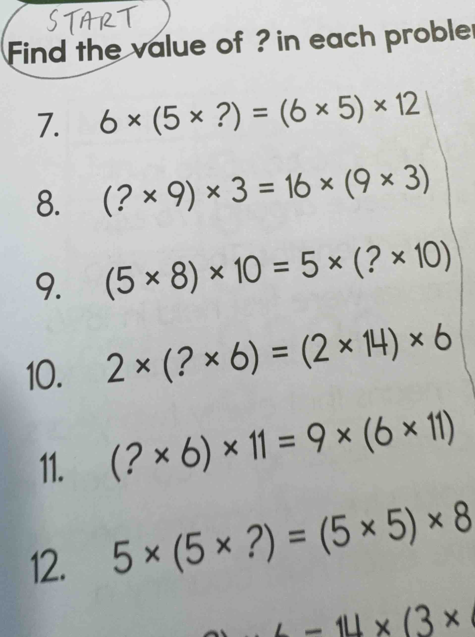 find the value of ? in each problem 7. \\(6 \\times (5 \\times ?) = (6 …