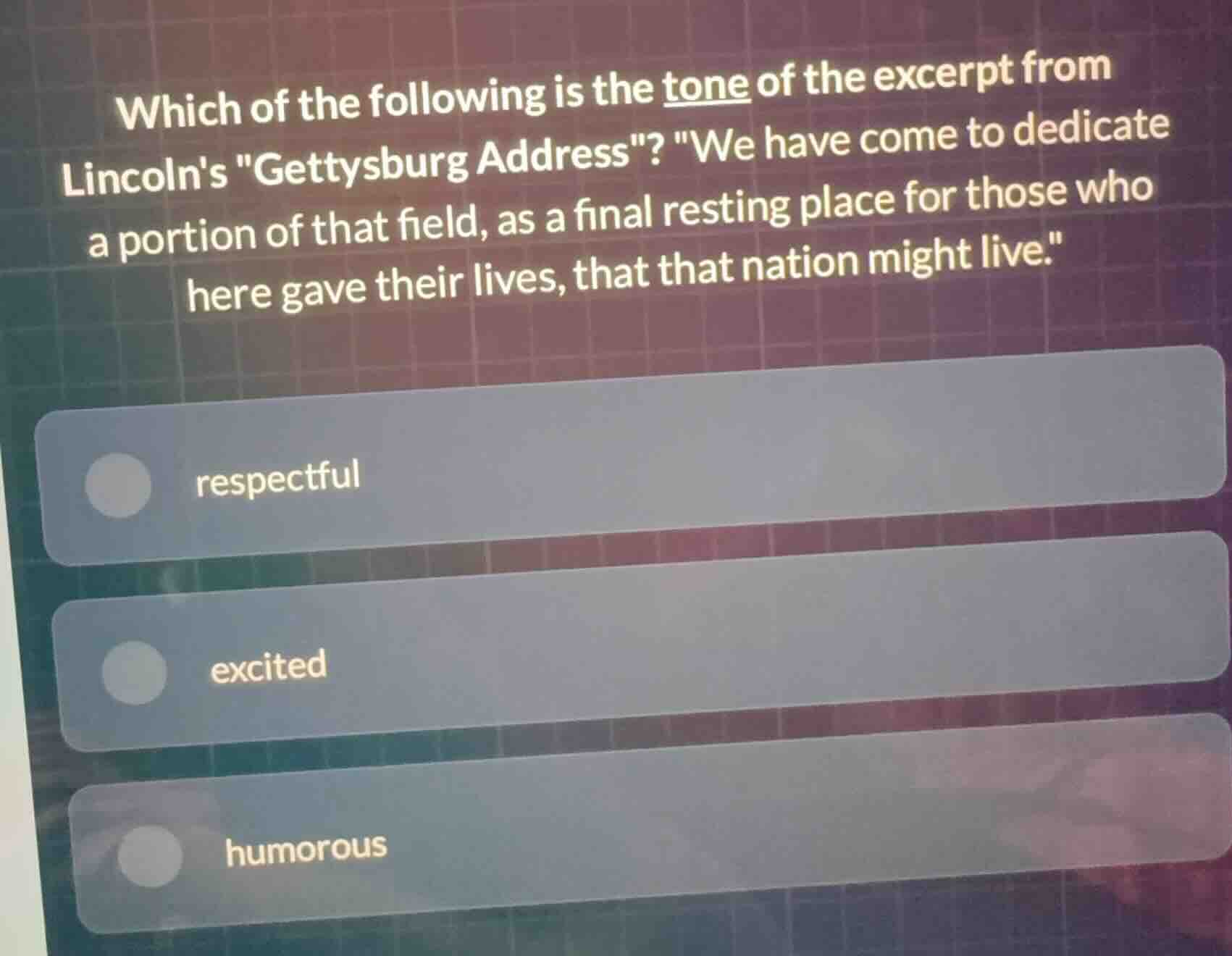 which of the following is the tone of the excerpt from lincolns \gettys…