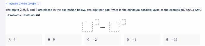 the digits 2, 0, 2, and 4 are placed in the expression below, one digit…