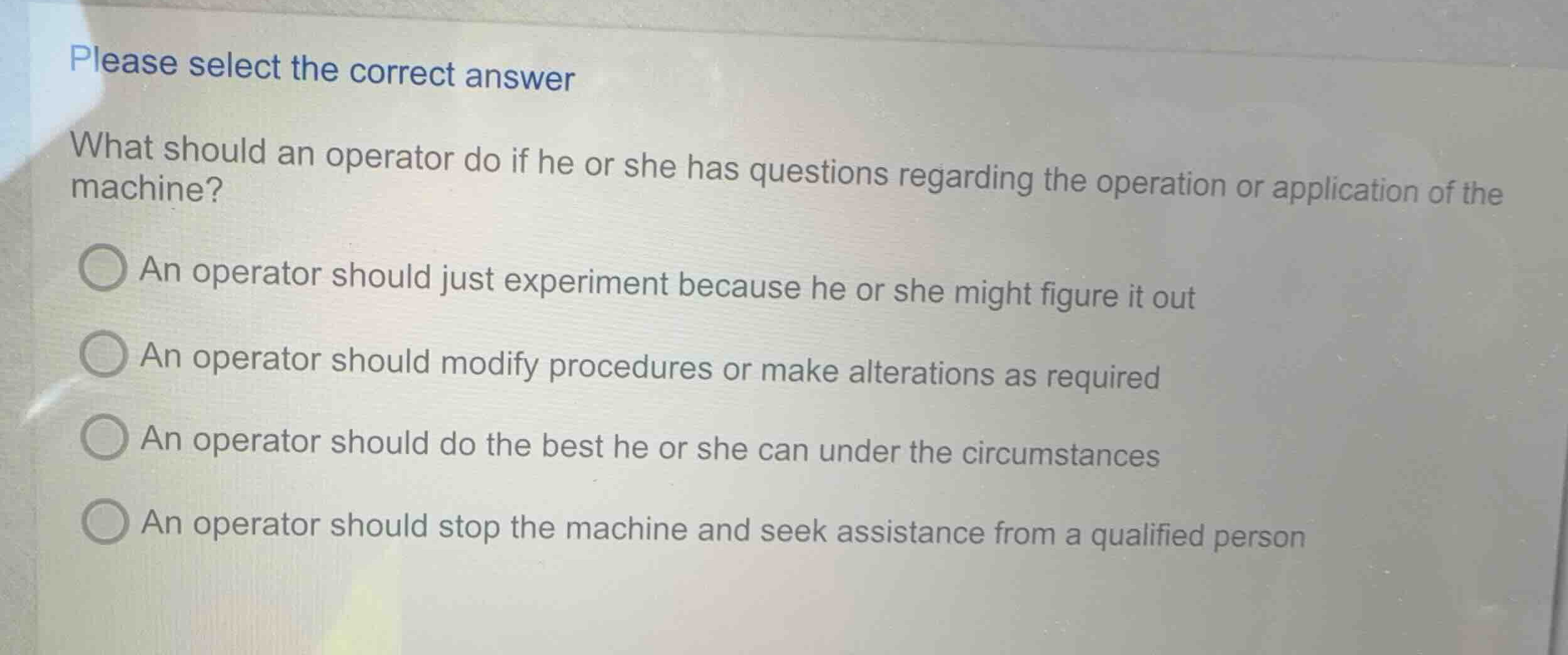 please select the correct answer what should an operator do if he or sh…