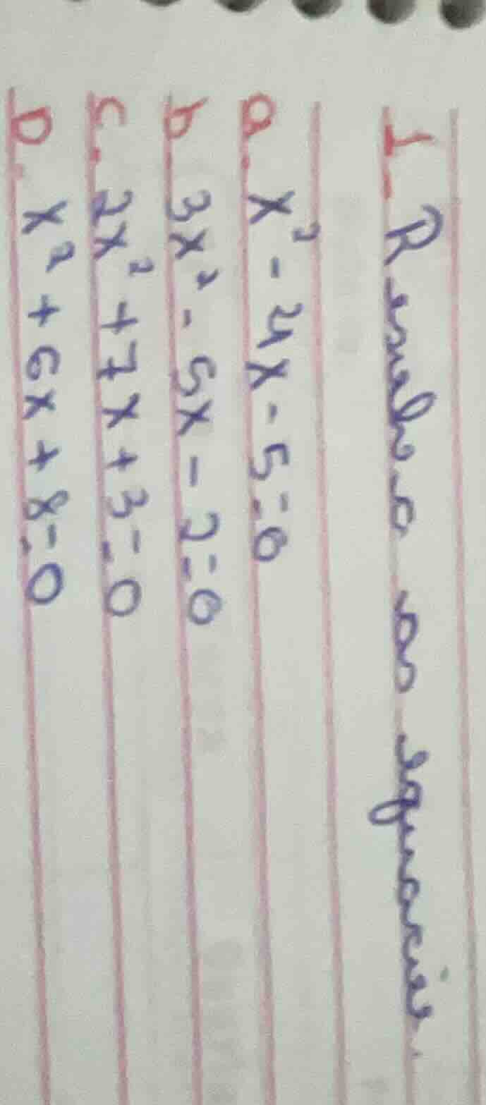 1. resolver las ecuaciones: a. (x^2 - 4x - 5 = 0) b. (3x^2 - 5x - 2 = 0…