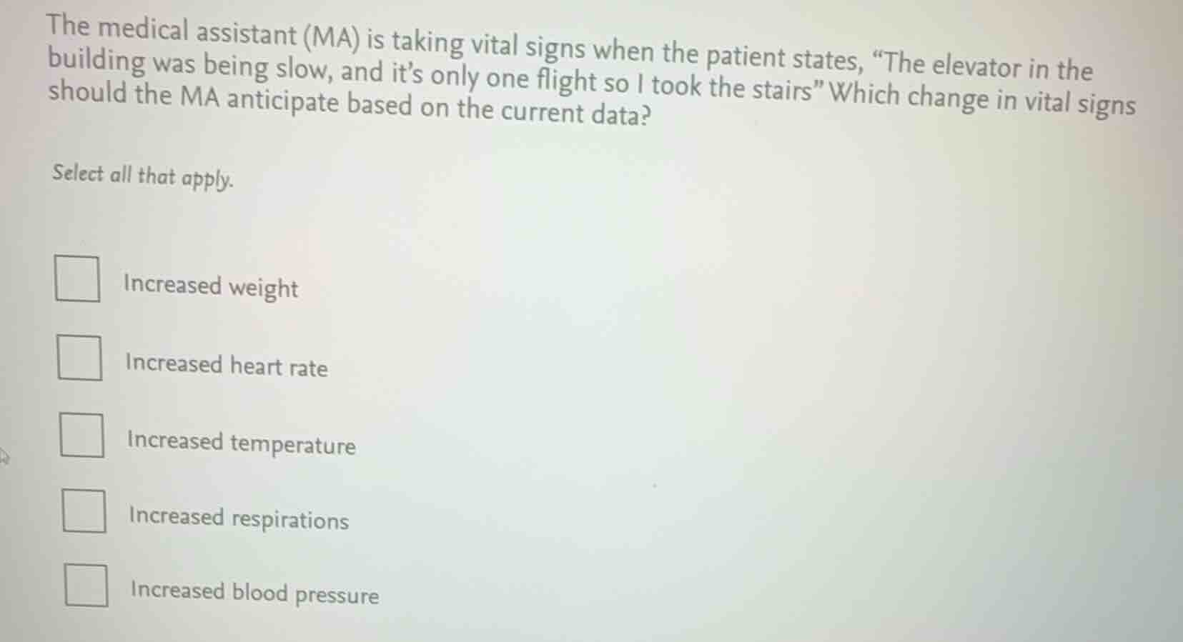 the medical assistant (ma) is taking vital signs when the patient state…