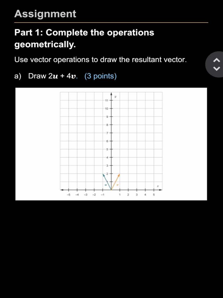 assignment part 1: complete the operations geometrically. use vector op…