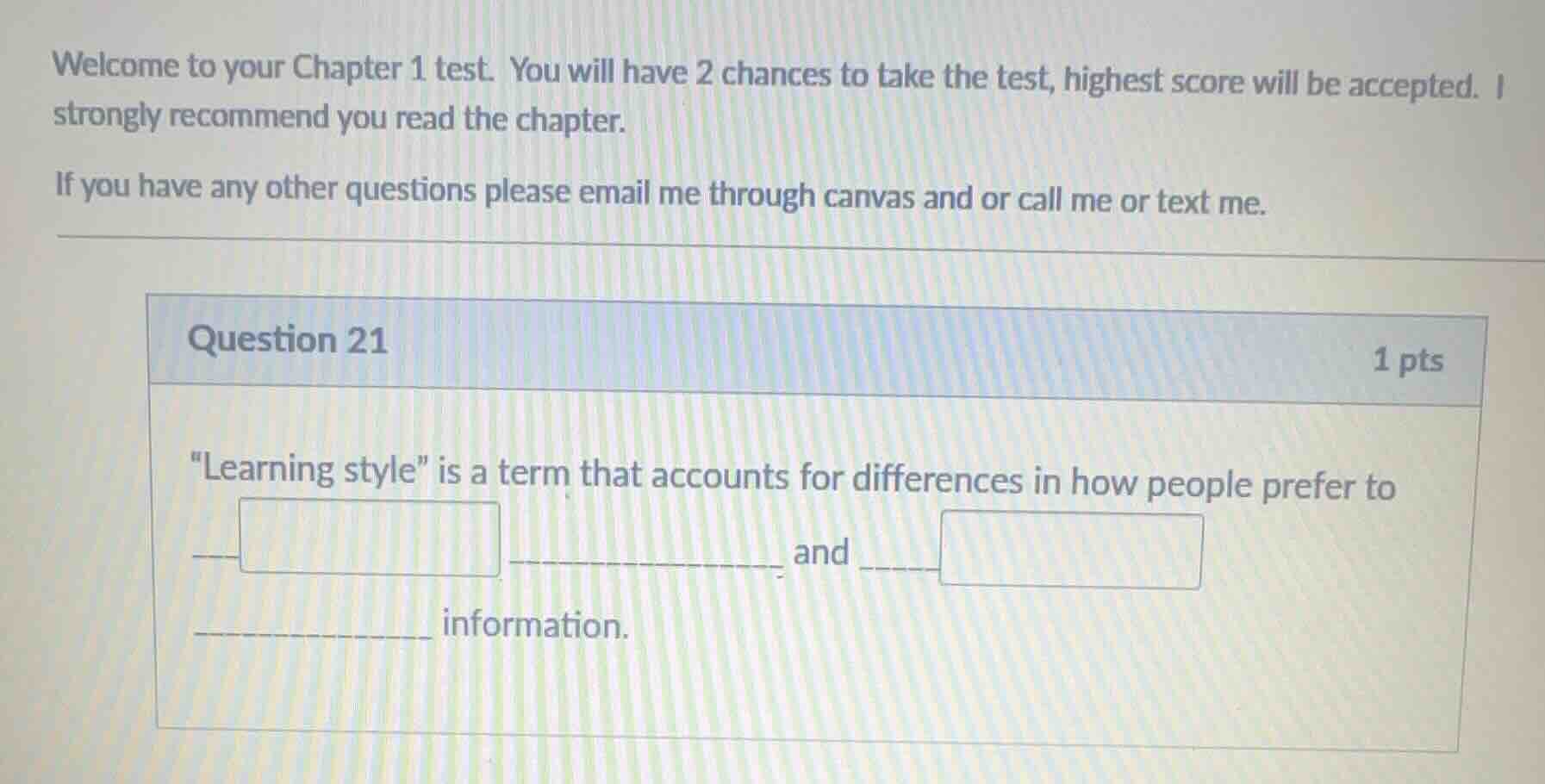 welcome to your chapter 1 test. you will have 2 chances to take the tes…