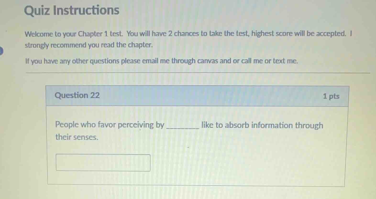 question 22 people who favor perceiving by ______ like to absorb inform…