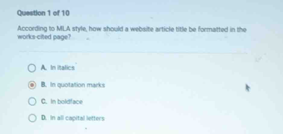 question 1 of 10 according to mla style, how should a website article t…