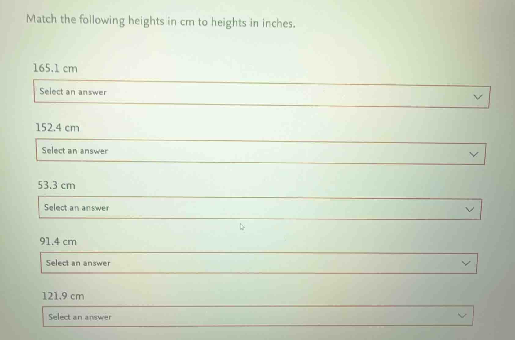 match the following heights in cm to heights in inches. 165.1 cm select…