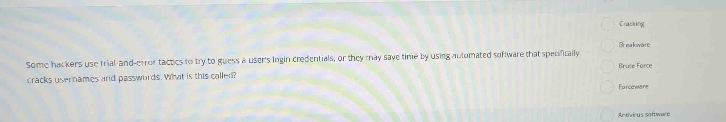 some hackers use trial-and-error tactics to try to guess a users login …