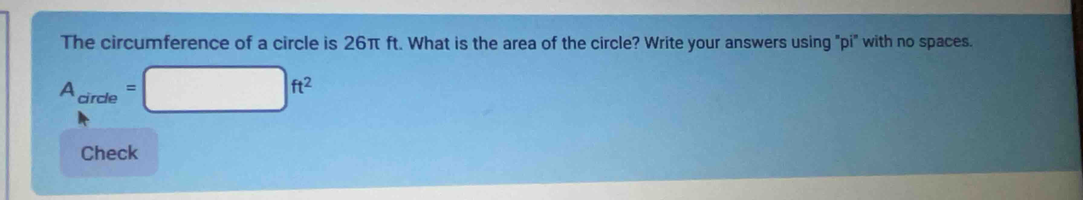 the circumference of a circle is \\(26\\pi\\text{ ft}\\). what is the a…
