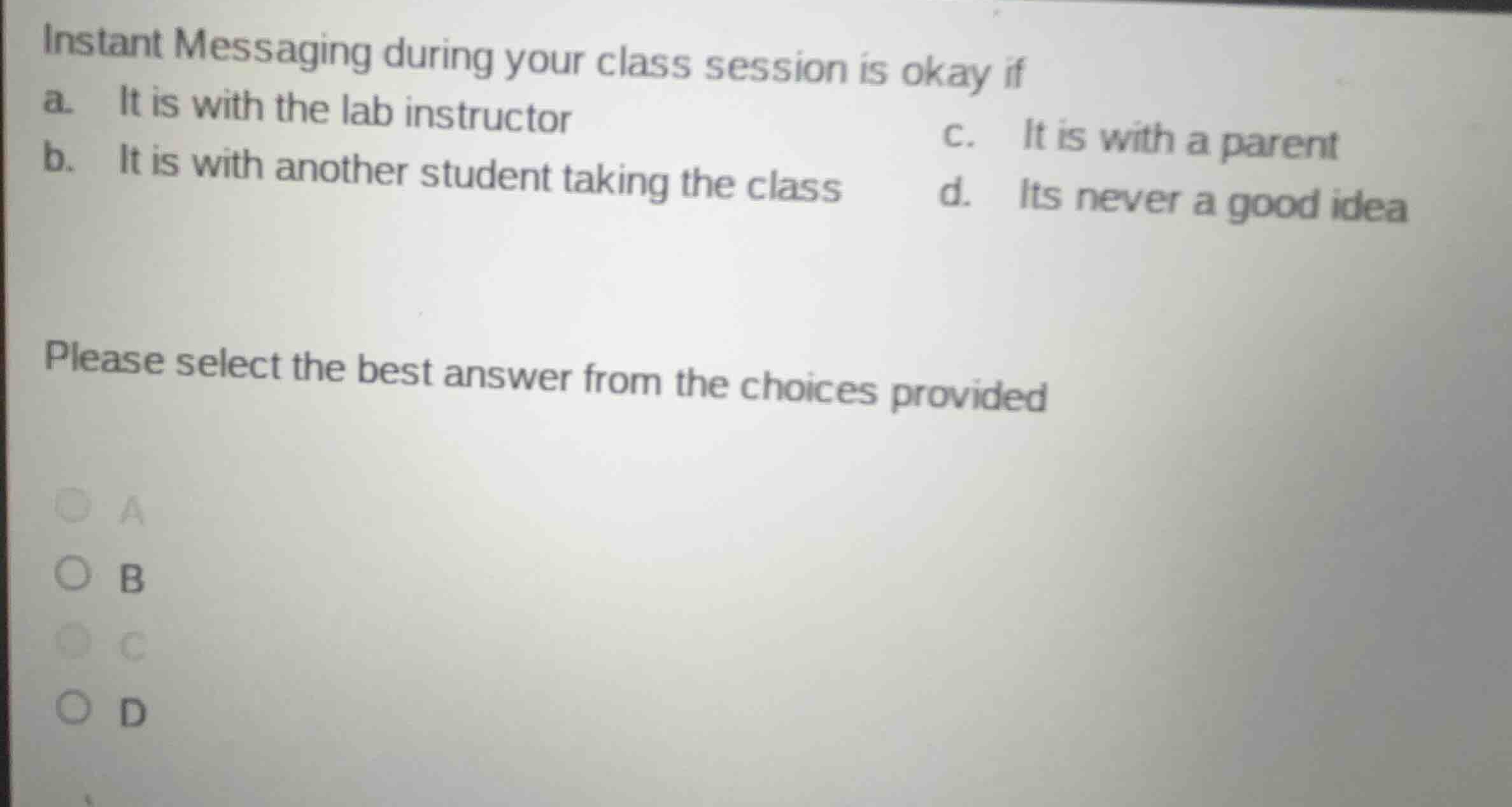 instant messaging during your class session is okay if a. it is with th…