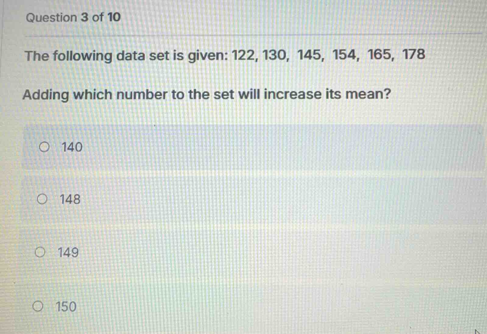 the following data set is given: 122, 130, 145, 154, 165, 178 adding wh…