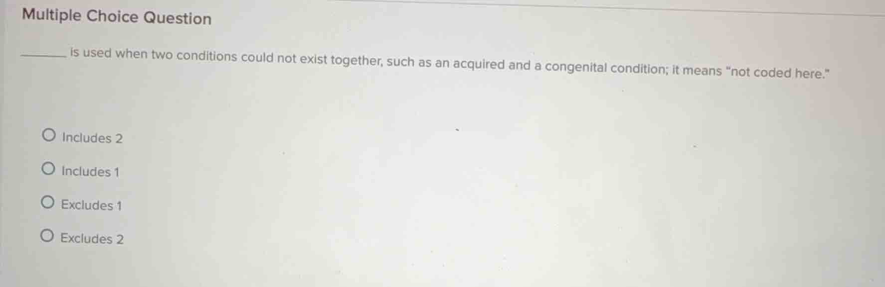 multiple choice question ______ is used when two conditions could not e…
