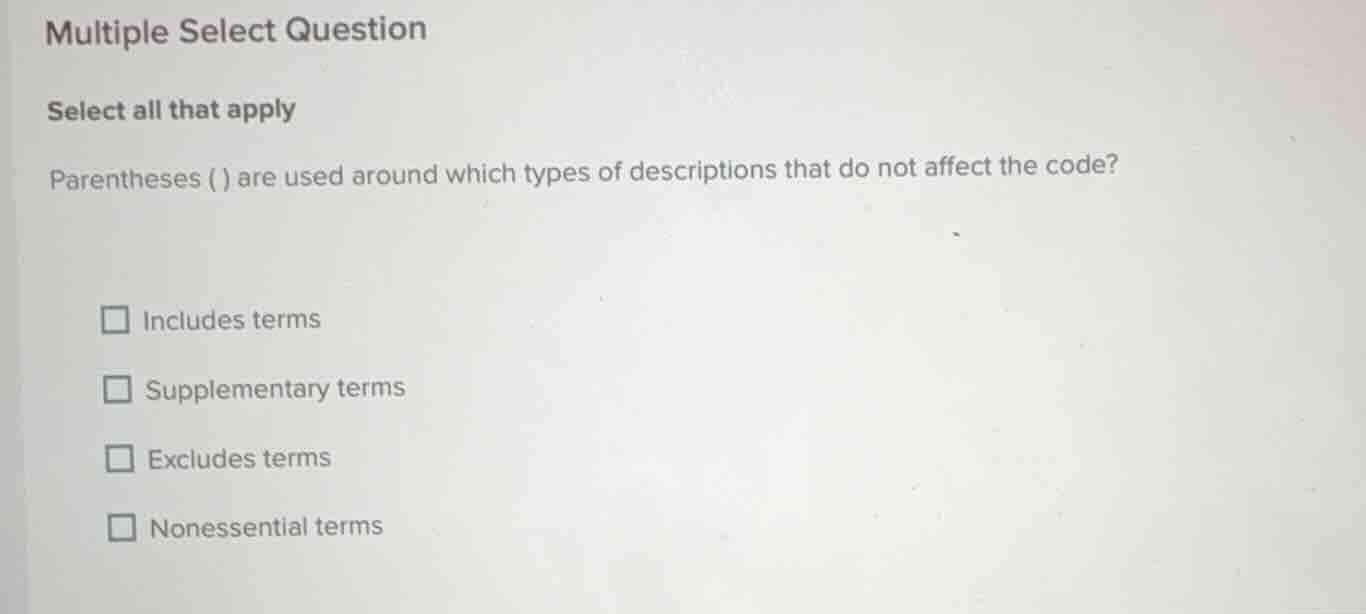multiple select question select all that apply parentheses () are used …