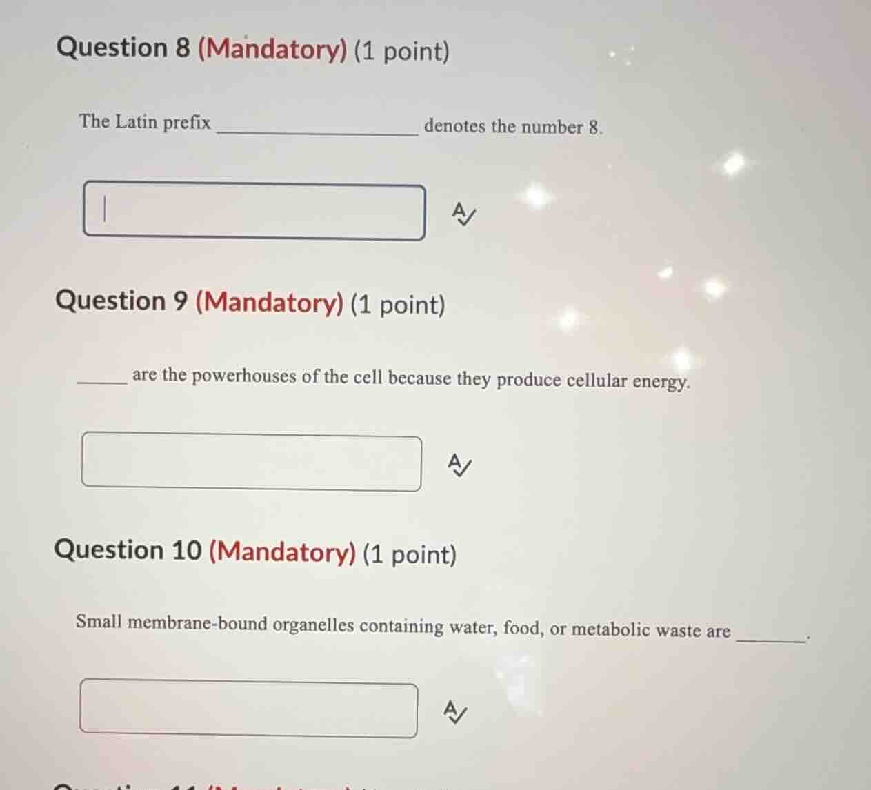question 8 (mandatory) (1 point) the latin prefix ____________ denotes …