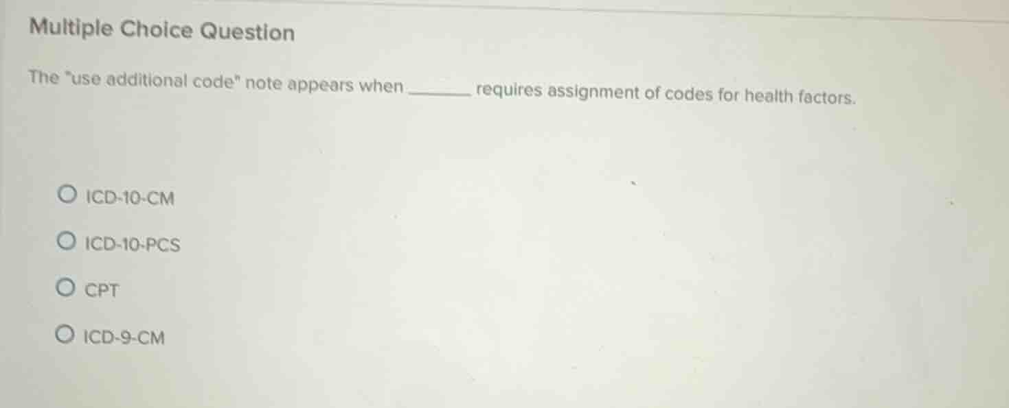 multiple choice question the \use additional code\ note appears when __…