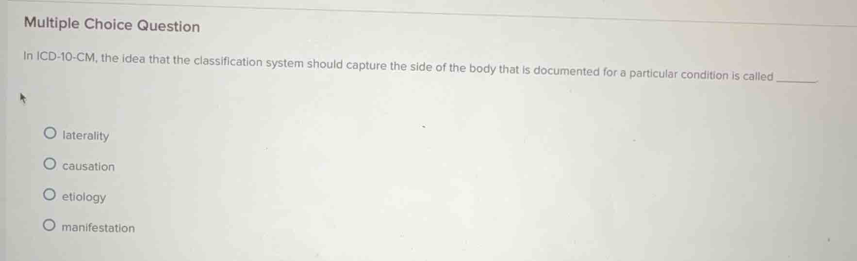 multiple choice question in icd-10-cm, the idea that the classification…