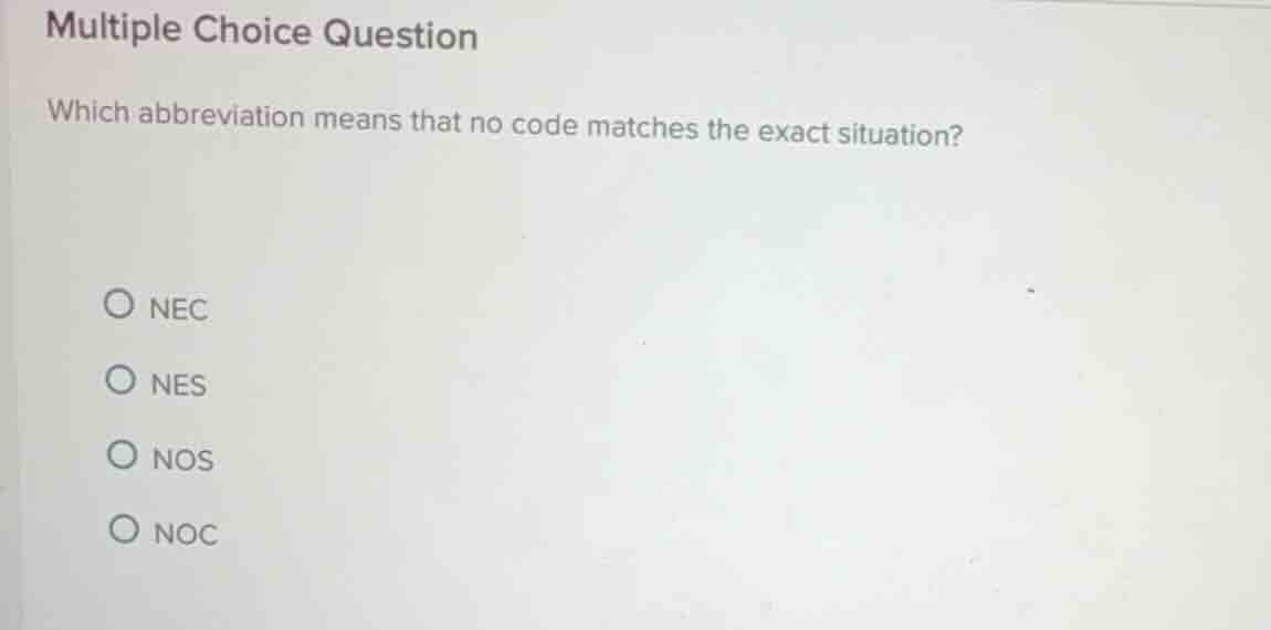 multiple choice question which abbreviation means that no code matches …