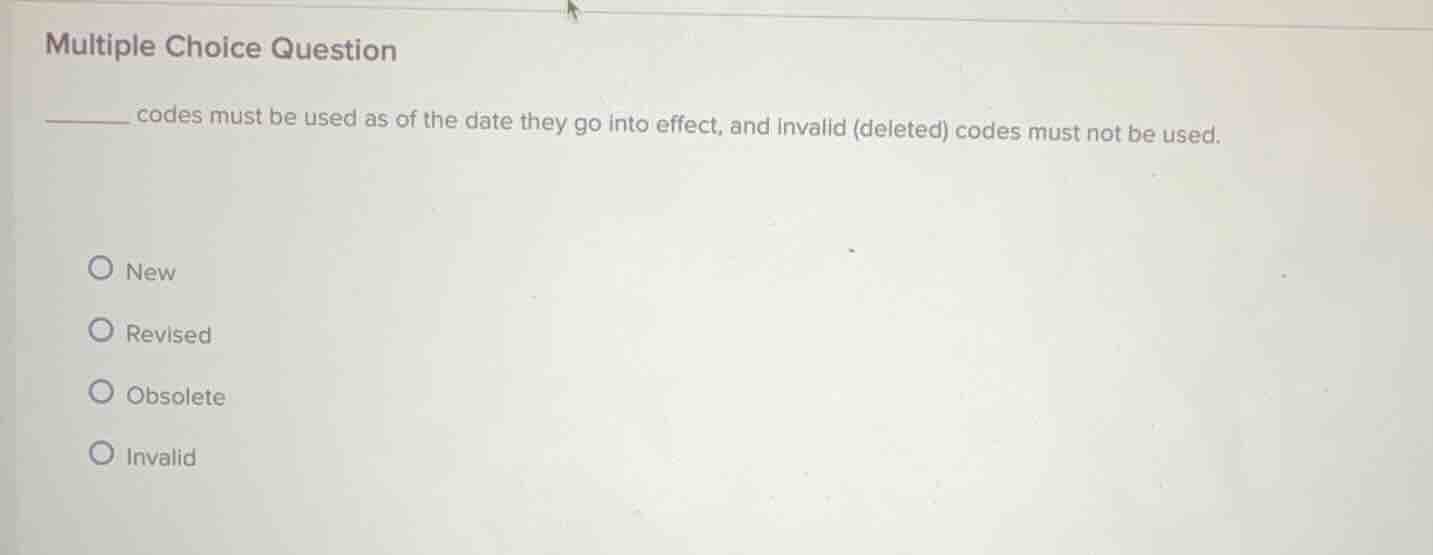 multiple choice question ______ codes must be used as of the date they …