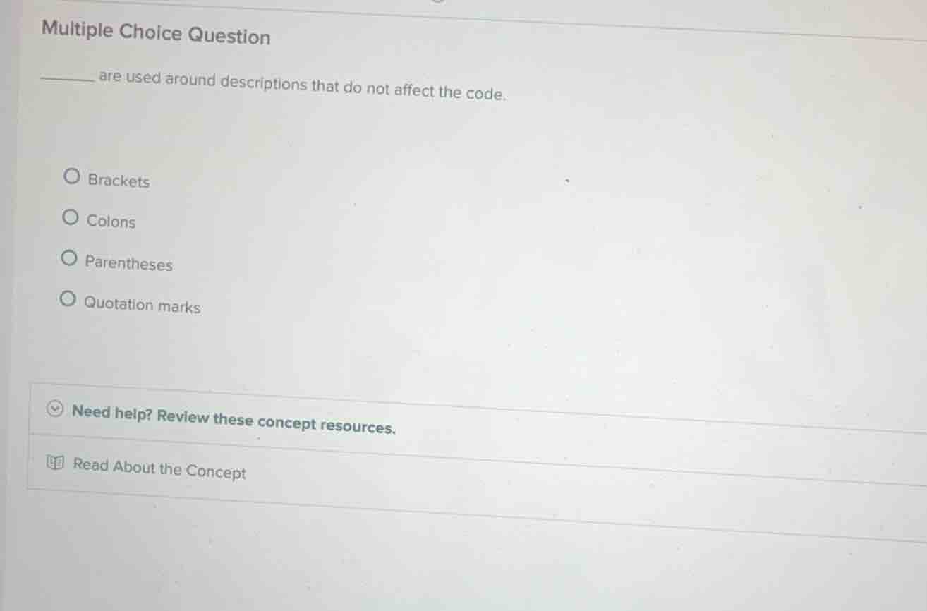 multiple choice question ______ are used around descriptions that do no…