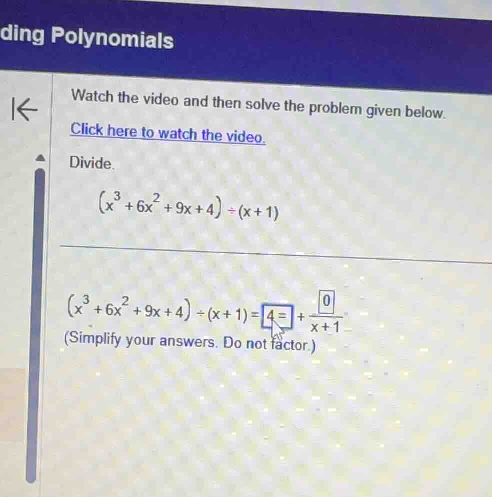 divide. \\((x^3 + 6x^2 + 9x + 4) \\div (x + 1)\\) \\((x^3 + 6x^2 + 9x +…