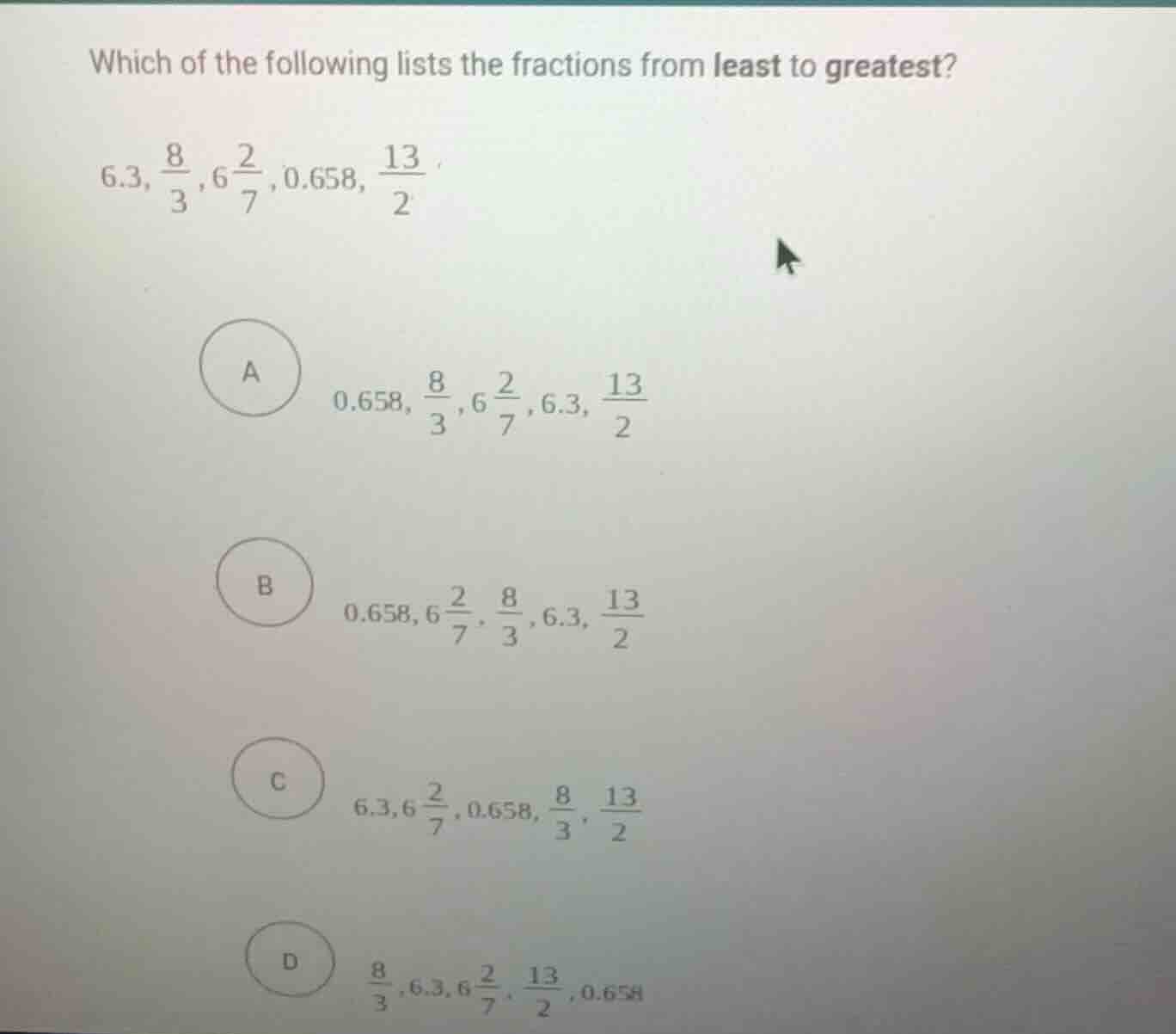 which of the following lists the fractions from least to greatest? (6.3…