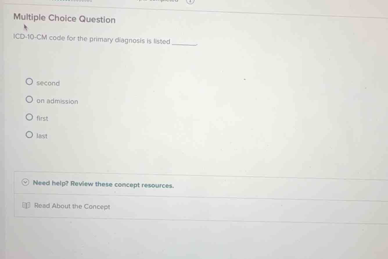 multiple choice question icd-10-cm code for the primary diagnosis is li…