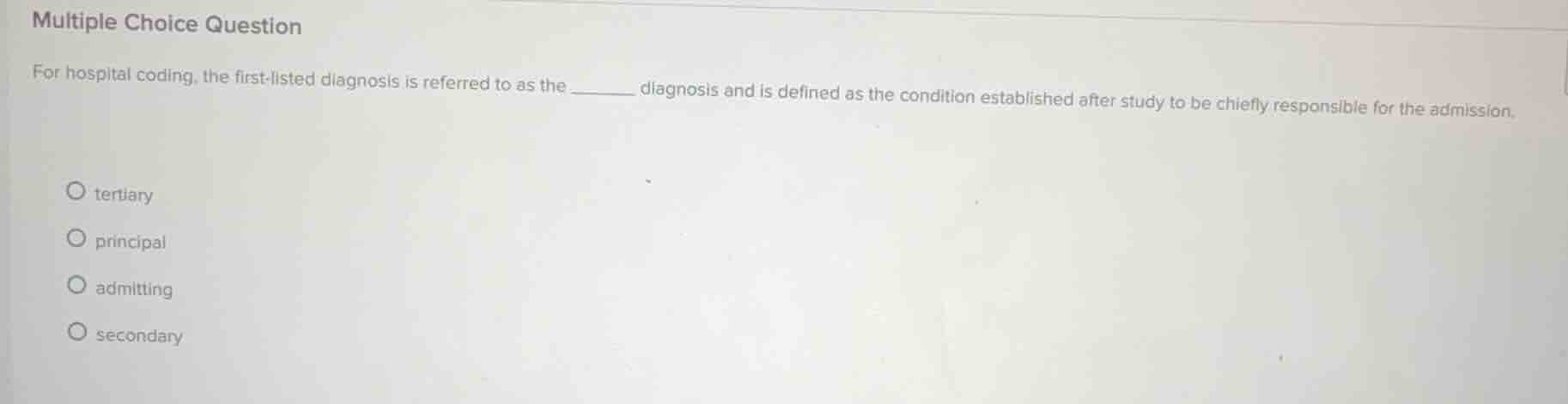multiple choice question for hospital coding, the first-listed diagnosi…
