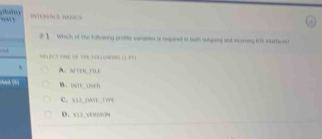 interface basics #1 which of the following profile variables is require…