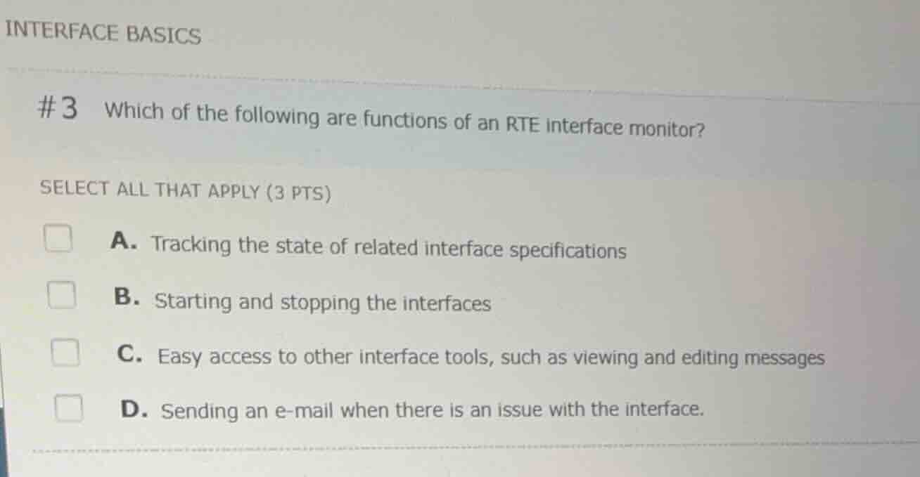 interface basics #3 which of the following are functions of an rte inte…