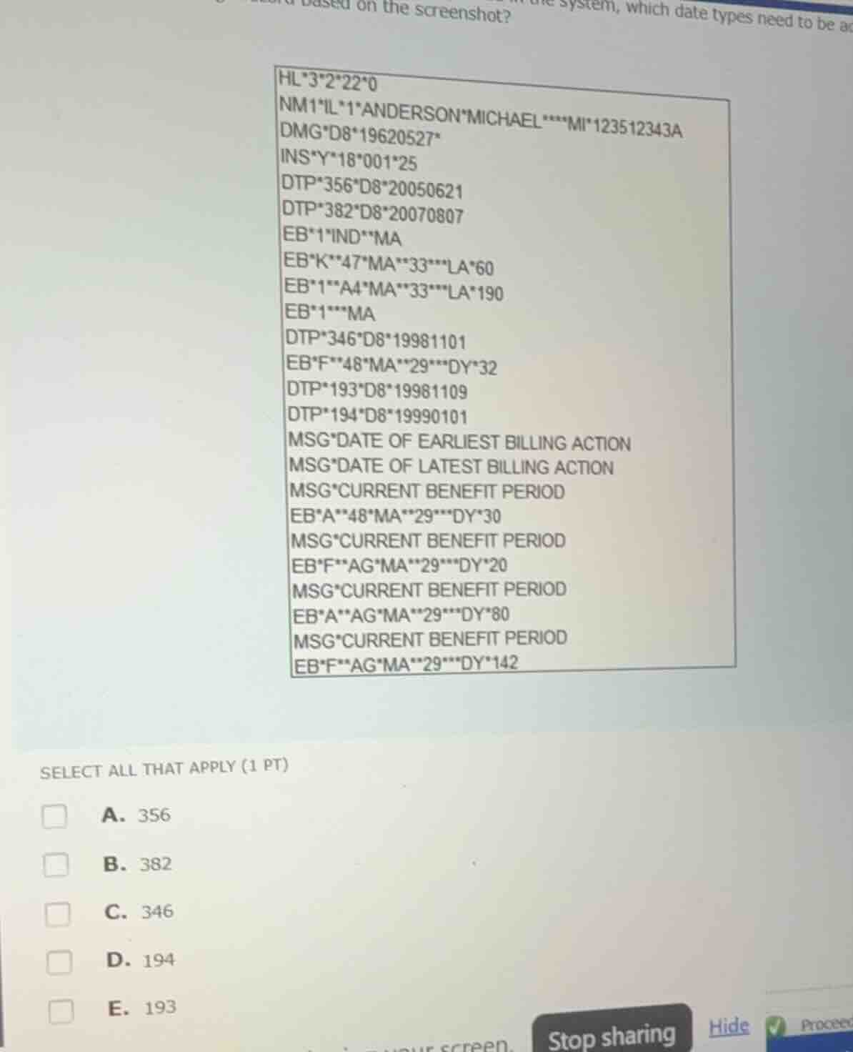 based on the screenshot? ... in the system, which date types need to be…