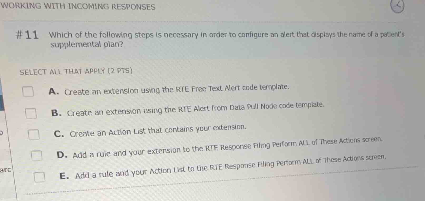working with incoming responses #11 which of the following steps is nec…