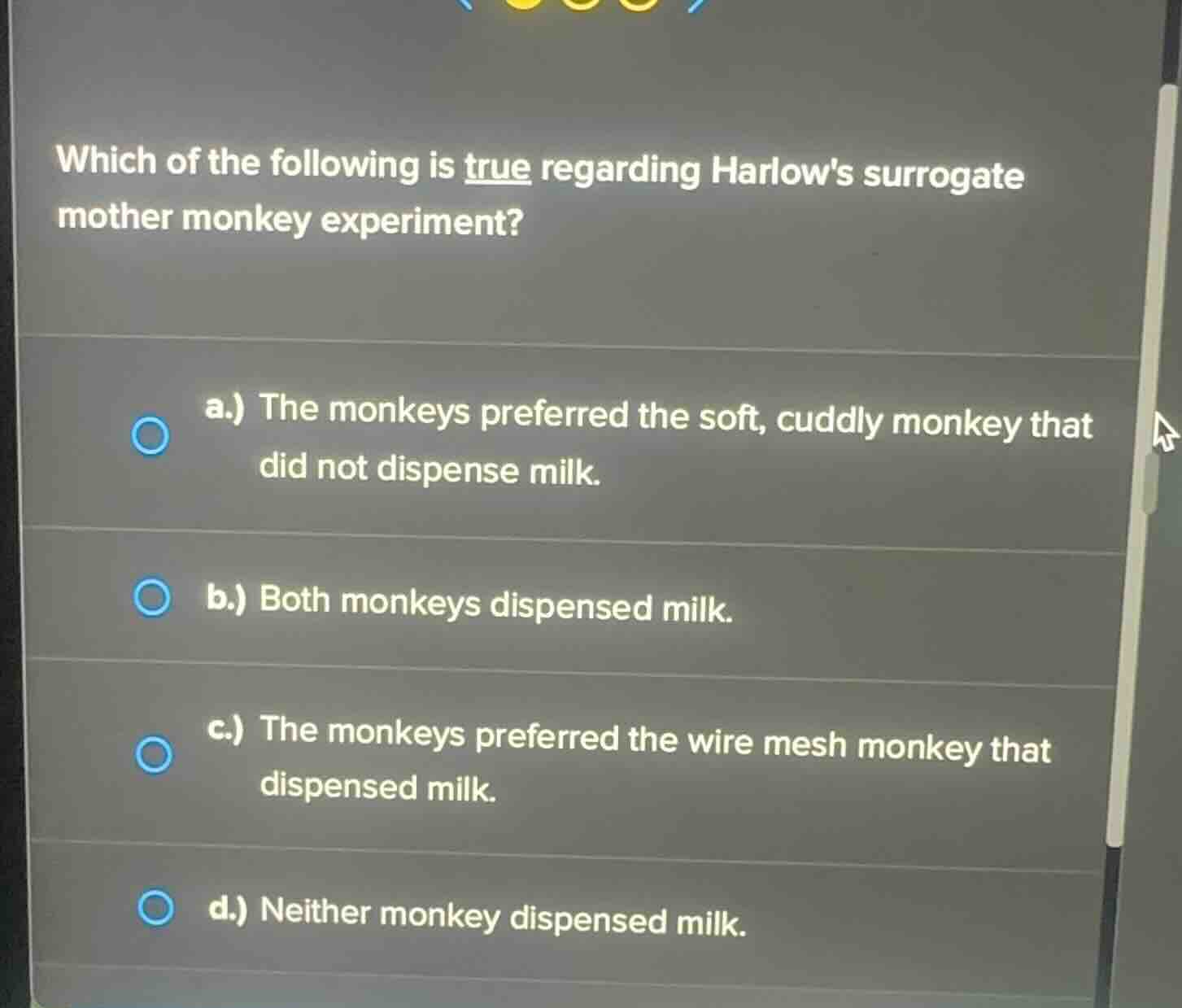 which of the following is true regarding harlows surrogate mother monke…