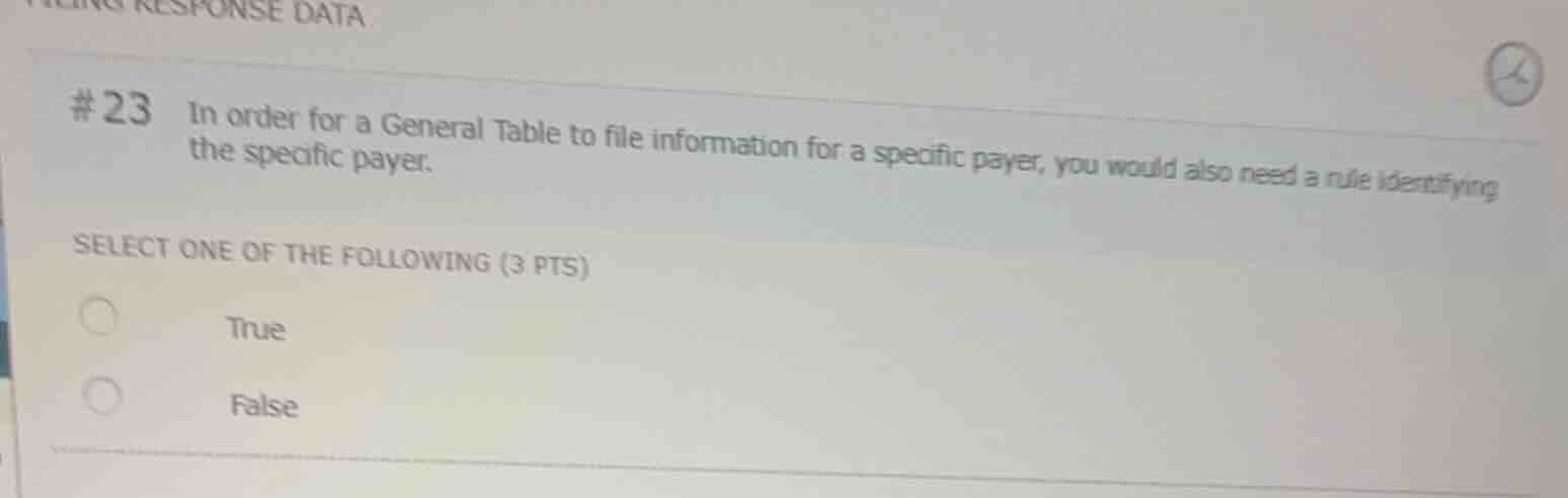#23 in order for a general table to file information for a specific pay…